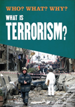 Who? What? Why?: What Is Terrorism?