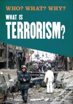 Who? What? Why?: What Is Terrorism?