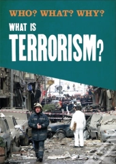 Who? What? Why?: What Is Terrorism?