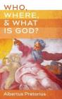 Who, Where, And What Is God? - Preview