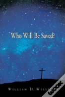 Who Will Be Saved?