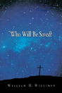 Who Will Be Saved? - Preview