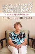 Who Will Care For Grandma?