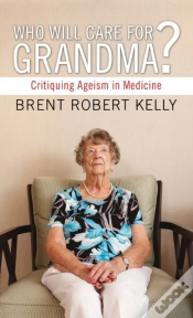 Capa do artigo Who Will Care For Grandma?
