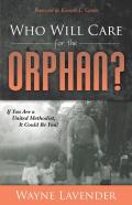 Who Will Care For The Orphan?