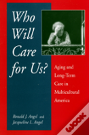 Who Will Care For Us?