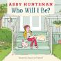 Who Will I Be? - Preview