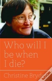 Capa do artigo Who Will I Be When I Die?