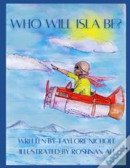 Who Will Isla Be?