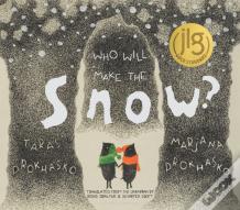 Who Will Make The Snow