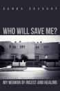 Who Will Save Me? - Preview