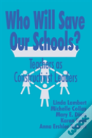 Who Will Save Our Schools?