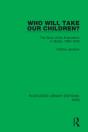 Who Will Take Our Children? - Preview