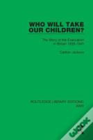 Who Will Take Our Children?