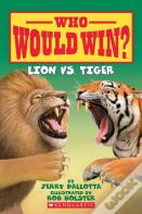 Who Would Win? Lion Vs. Tiger