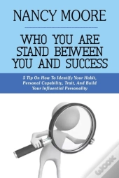 Who You Are Stand Between You And Success
