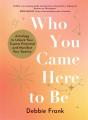 Who You Came Here To Be - Preview