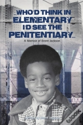 Who'D Think In Elementary, I'D See The Penitentary