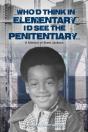 Who'D Think In Elementary I'D See The Penitentiary - Preview