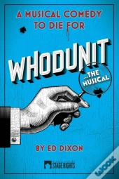 Whodunit... The Musical