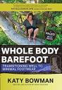 Whole Body Barefoot - Preview