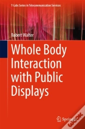 Whole Body Interaction With Public Displays