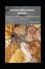 Whole Grain Vegan Baking - Preview