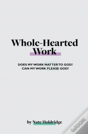 Capa do artigo Whole-Hearted Work