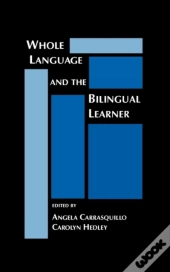 Whole Language And The Bilingual Learner
