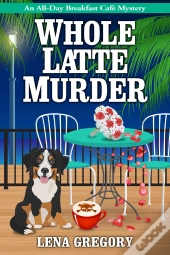 Whole Latte Murder