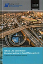 Whole-Life Value-Based Decision-Making In Asset Management - Preview