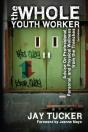 Whole Youth Worker - Preview