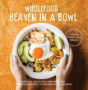 Wholefood Heaven In A Bowl - Preview