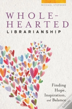 Capa do artigo Wholehearted Librarianship