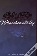 Wholeheartedly