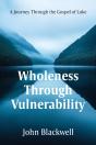Wholeness Through Vulnerability - Preview
