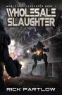 Wholesale Slaughter - Preview