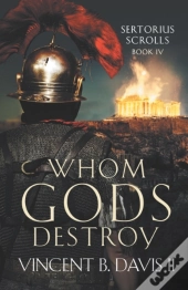 Whom Gods Destroy