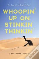 Whoopin' Up On Stinkin' Thinkin'