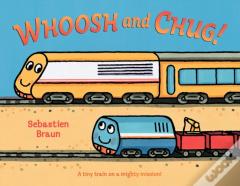 Whoosh And Chug!