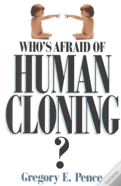 Capa do artigo Who'S Afraid Of Human Cloning?