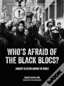 Who'S Afraid Of The Black Blocs?