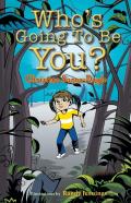 Who'S Going To Be You?