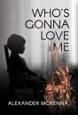 Who'S Gonna Love Me - Preview