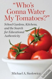 Who'S Gonna Water My Tomatoes?