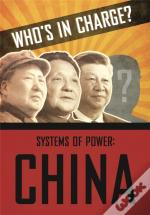 Who'S In Charge? Systems Of Power: China