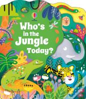Who'S In The Jungle Today?