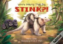 Who'S Making That Big Stink?!