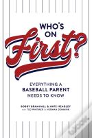 Who'S On First? Everything A Baseball Parent Needs To Know
