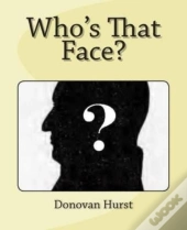 Who'S That Face?
